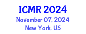 International Conference on Manufacturing Research (ICMR) November 07, 2024 - New York, United States