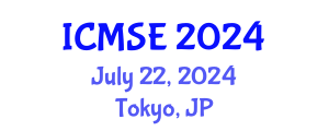 International Conference on Manufacturing Science and Engineering (ICMSE) July 22, 2024 - Tokyo, Japan