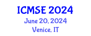 International Conference on Manufacturing Science and Engineering (ICMSE) June 20, 2024 - Venice, Italy