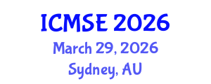 International Conference on Manufacturing Science and Engineering (ICMSE) March 29, 2026 - Sydney, Australia