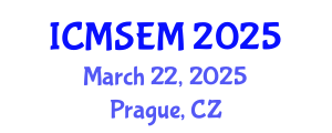 International Conference on Manufacturing Systems Engineering and Management (ICMSEM) March 22, 2025 - Prague, Czechia
