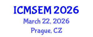 International Conference on Manufacturing Systems Engineering and Management (ICMSEM) March 22, 2026 - Prague, Czechia