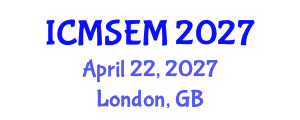 International Conference on Manufacturing Systems Engineering and Management (ICMSEM) April 22, 2027 - London, United Kingdom International Conference on Manufacturing Systems Engineering and Management (ICMSEM) April 22, 2027 - London, United Kingdom