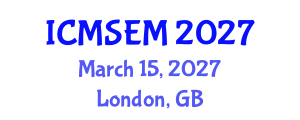 International Conference on Manufacturing Systems Engineering and Management (ICMSEM) March 15, 2027 - London, United Kingdom International Conference on Manufacturing Systems Engineering and Management (ICMSEM) March 15, 2027 - London, United Kingdom