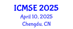 International Conference on Manufacturing Systems Engineering (ICMSE) April 10, 2025 - Chengdu, China