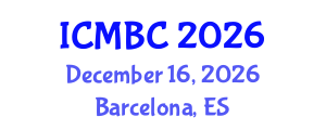 International Conference on Marine Biodiversity and Conservation (ICMBC) December 16, 2026 - Barcelona, Spain International Conference on Marine Biodiversity and Conservation (ICMBC) December 16, 2026 - Barcelona, Spain