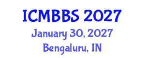 International Conference on Marine Biology and Biological Sciences (ICMBBS) January 30, 2027 - Bengaluru, India International Conference on Marine Biology and Biological Sciences (ICMBBS) January 30, 2027 - Bengaluru, India