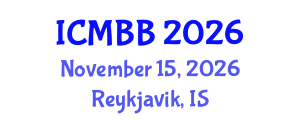 International Conference on Marine Biotechnology and Bioprocessing (ICMBB) November 15, 2026 - Reykjavik, Iceland International Conference on Marine Biotechnology and Bioprocessing (ICMBB) November 15, 2026 - Reykjavik, Iceland
