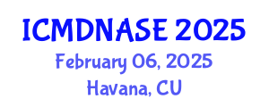 International Conference on Marine Design, Naval Architecture and Shipbuilding Engineering (ICMDNASE) February 06, 2025 - Havana, Cuba