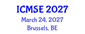 International Conference on Marine Science and Engineering (ICMSE) March 24, 2027 - Brussels, Belgium International Conference on Marine Science and Engineering (ICMSE) March 24, 2027 - Brussels, Belgium