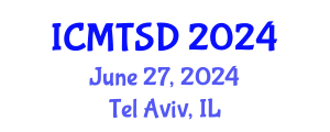 International Conference on Maritime Transport and Ship Design (ICMTSD) June 24, 2024 - Tel Aviv, Israel