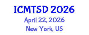 International Conference on Maritime Transport and Ship Design (ICMTSD) April 22, 2026 - New York, United States