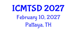International Conference on Maritime Transport and Ship Design (ICMTSD) February 10, 2027 - Pattaya, Thailand International Conference on Maritime Transport and Ship Design (ICMTSD) February 10, 2027 - Pattaya, Thailand