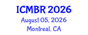 International Conference on Marketing and Business Research (ICMBR) August 05, 2026 - Montreal, Canada