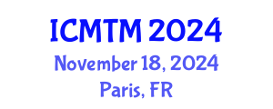 International Conference on Marketing and Tourism Management (ICMTM) November 18, 2024 - Paris, France