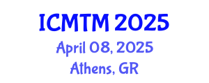 International Conference on Marketing and Tourism Management (ICMTM) April 08, 2025 - Athens, Greece