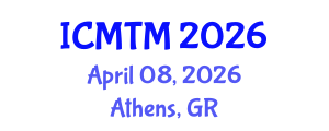 International Conference on Marketing and Tourism Management (ICMTM) April 08, 2026 - Athens, Greece