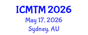 International Conference on Marketing and Tourism Management (ICMTM) May 17, 2026 - Sydney, Australia