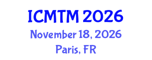 International Conference on Marketing and Tourism Management (ICMTM) November 18, 2026 - Paris, France