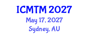 International Conference on Marketing and Tourism Management (ICMTM) May 17, 2027 - Sydney, Australia International Conference on Marketing and Tourism Management (ICMTM) May 17, 2027 - Sydney, Australia