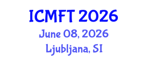 International Conference on Marriage and Family Therapy (ICMFT) June 08, 2026 - Ljubljana, Slovenia International Conference on Marriage and Family Therapy (ICMFT) June 08, 2026 - Ljubljana, Slovenia