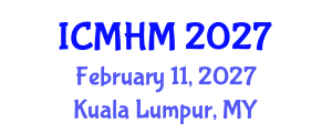 International Conference on Marxism and Historical Materialism (ICMHM) February 11, 2027 - Kuala Lumpur, Malaysia International Conference on Marxism and Historical Materialism (ICMHM) February 11, 2027 - Kuala Lumpur, Malaysia