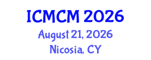 International Conference on Mass Communication and Media (ICMCM) August 21, 2026 - Nicosia, Cyprus International Conference on Mass Communication and Media (ICMCM) August 21, 2026 - Nicosia, Cyprus