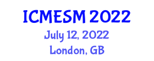 International Conference on Material Engineering and Smart Materials (ICMESM) July 12, 2022 - London, United Kingdom