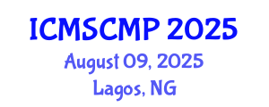 International Conference on Material Science and Condensed Matter Physics (ICMSCMP) August 09, 2025 - Lagos, Nigeria