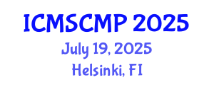 International Conference on Material Science and Condensed Matter Physics (ICMSCMP) July 19, 2025 - Helsinki, Finland