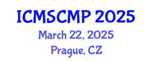 International Conference on Material Science and Condensed Matter Physics (ICMSCMP) March 22, 2025 - Prague, Czechia