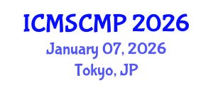 International Conference on Material Science and Condensed Matter Physics (ICMSCMP) January 07, 2026 - Tokyo, Japan