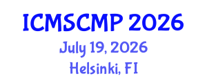 International Conference on Material Science and Condensed Matter Physics (ICMSCMP) July 19, 2026 - Helsinki, Finland