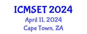 International Conference on Material Science and Engineering Technology (ICMSET) April 11, 2024 - Cape Town, South Africa