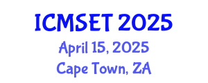 International Conference on Material Science and Engineering Technology (ICMSET) April 15, 2025 - Cape Town, South Africa