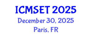 International Conference on Material Science and Engineering Technology (ICMSET) December 30, 2025 - Paris, France