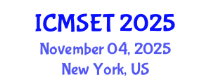 International Conference on Material Science and Engineering Technology (ICMSET) November 04, 2025 - New York, United States