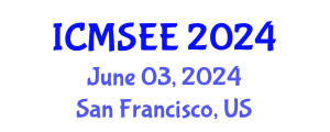 International Conference on Material Science and Environmental Engineering (ICMSEE) June 03, 2024 - San Francisco, United States