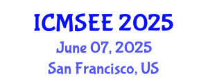 International Conference on Material Science and Environmental Engineering (ICMSEE) June 07, 2025 - San Francisco, United States