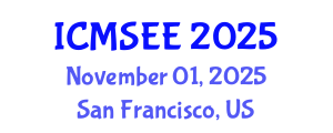 International Conference on Material Science and Environmental Engineering (ICMSEE) November 01, 2025 - San Francisco, United States