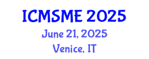 International Conference on Material Science and Material Engineering (ICMSME) June 21, 2025 - Venice, Italy