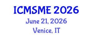 International Conference on Material Science and Material Engineering (ICMSME) June 21, 2026 - Venice, Italy