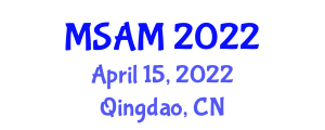International Conference on Material Strength and Applied Mechanics (MSAM) April 15, 2022 - Qingdao, China
