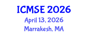 International Conference on Materials and Structural Engineering (ICMSE) April 13, 2026 - Marrakesh, Morocco International Conference on Materials and Structural Engineering (ICMSE) April 13, 2026 - Marrakesh, Morocco