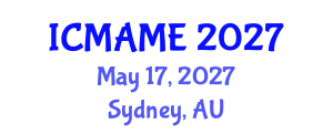 International Conference on Materials, Automotive and Mechanical Engineering (ICMAME) May 17, 2027 - Sydney, Australia