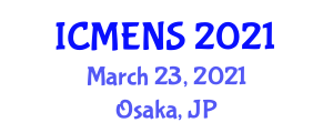 International Conference on Materials Engineering and Nano Sciences (ICMENS) March 23, 2021 - Osaka, Japan