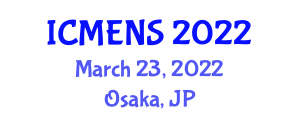 International Conference on Materials Engineering and Nano Sciences (ICMENS) March 23, 2022 - Osaka, Japan