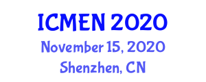 International Conference on Materials Engineering and Nanotechnology (ICMEN) November 15, 2020 - Shenzhen, China