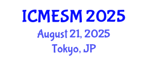 International Conference on Materials Engineering and Smart Materials (ICMESM) August 21, 2025 - Tokyo, Japan International Conference on Materials Engineering and Smart Materials (ICMESM) August 21, 2025 - Tokyo, Japan