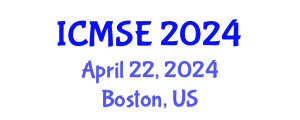 International Conference on Materials Science and Engineering (ICMSE) April 22, 2024 - Boston, United States